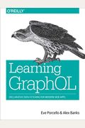Learning Graphql: Declarative Data Fetching For Modern Web Apps