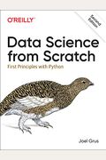 Data Science From Scratch: First Principles With Python