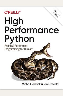High Performance Python: Practical Performant Programming For Humans High Performance Python: Practical Performant Programming For Humans