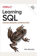 Learning Sql: Generate, Manipulate, And Retrieve Data