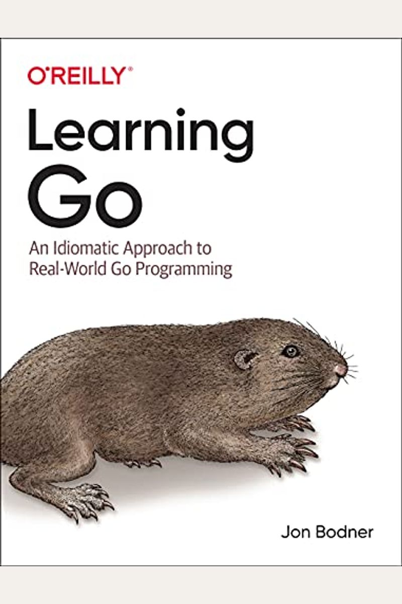 Learning Go: An Idiomatic Approach To Real-World Go Programming