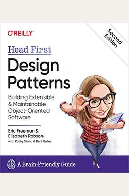 Head First Design Patterns: Building Extensible And Maintainable Object-Oriented Software Head First Design Patterns: Building Extensible And Maintainable Object-Oriented Software