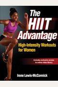 The Hiit Advantage: High-Intensity Workouts For Women