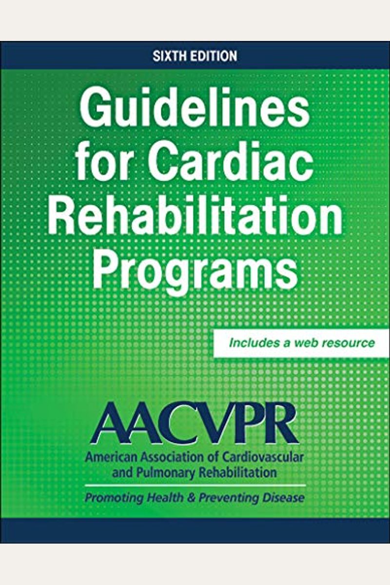 Buy Guidelines For Cardiac Rehabilitation Programs Book By Aacvpr