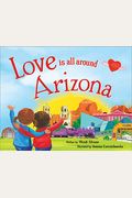 Love Is All Around Arizona