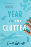 Year of No Clutter: A Memoir