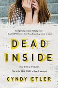 The Dead Inside: A True Story