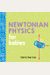 Newtonian Physics For Babies
