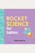 Rocket Science For Babies