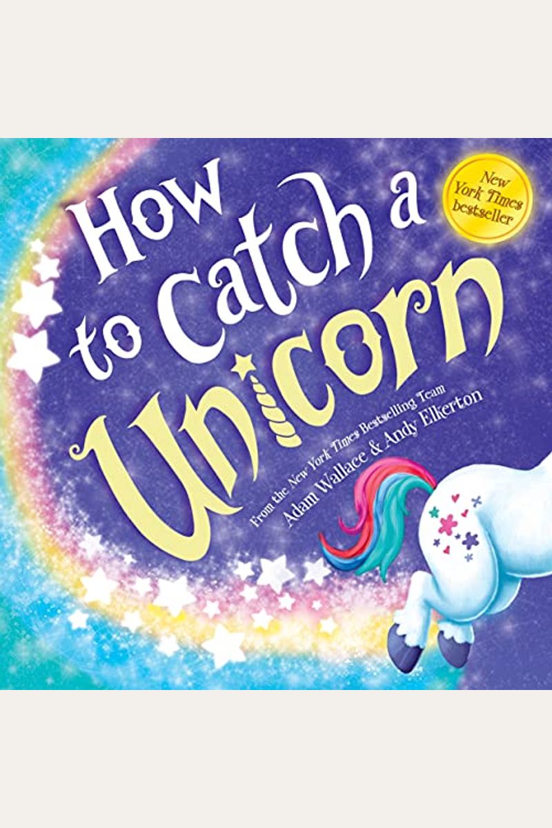 How To Catch A Unicorn