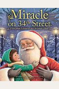 Miracle On 34th Street: A Storybook Edition Of The Christmas Classic