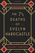 The 7 Â½ Deaths Of Evelyn Hardcastle