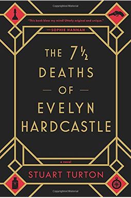 The 7 ½ Deaths Of Evelyn Hardcastle The 7 ½ Deaths Of Evelyn Hardcastle