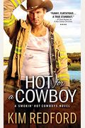 Hot For A Cowboy (Smokin' Hot Cowboys)