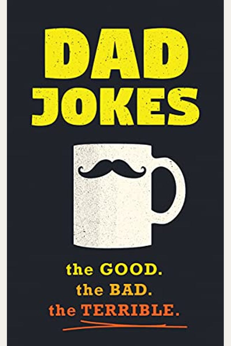 Dad Jokes: Good, Clean Fun For All Ages!