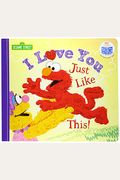 I Love You Just Like This!