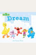 Dream: With Sesame Street: Celebrate Graduation: Read As A Story. Sign As A Guestbook.