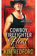 Cowboy Firefighter Heat (Smokin' Hot Cowboys)