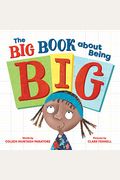 The Big Book about Being Big