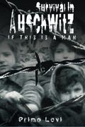 Survival In Auschwitz