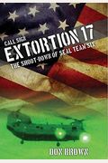 Call Sign Extortion 17: The Shoot-Down Of Seal Team Six