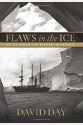Flaws in the Ice: In Search of Douglas Mawson