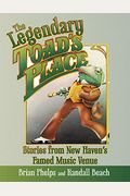 The Legendary Toad's Place: Stories From New Haven's Famed Music Venue