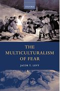 The Multiculturalism Of Fear