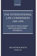 The International Law Commission 1949-1998: Volume Three: Final Draft Articles Of The Material
