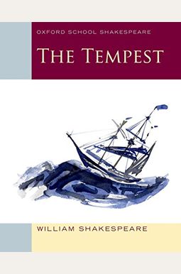 The Tempest: Oxford School Shakespeare (Oxford School Shakespeare Series) The Tempest: Oxford School Shakespeare (Oxford School Shakespeare Series)