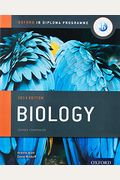 Ib Biology Print And Online Course Book Pack: 2014 Edition: Oxford Ib Diploma Program [With Access Code]