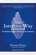 The Intuitive Way: The Definitive Guide To Increasing Your Awareness