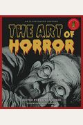 The Art Of Horror: An Illustrated History
