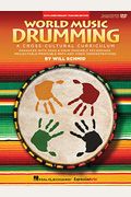 World Music Drumming: Teacher/Dvd-Rom (20th Anniversary Edition): A Cross-Cultural Curriculum Enhanced With Song & Drum Ensemble Recordings, Pdfs And