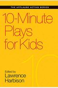 10-Minute Plays For Kids