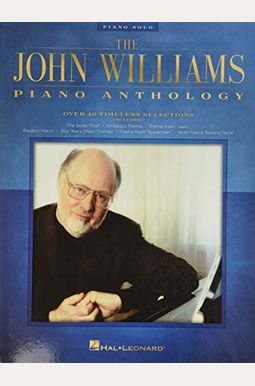 The John Williams Piano Anthology The John Williams Piano Anthology