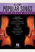 All-Time Popular Songs For Violin Duet
