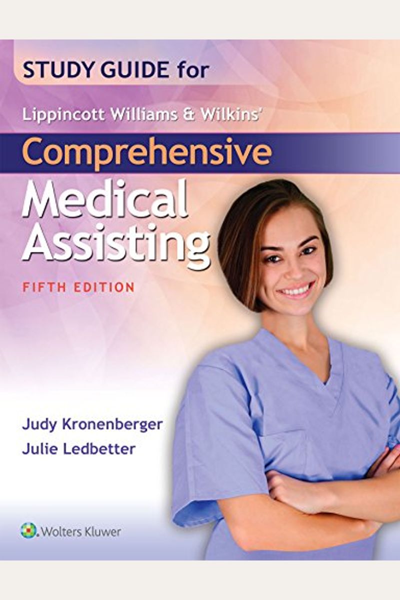 Study Guide For Lippincott Williams & Wilkins' Comprehensive Medical Assisting