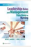 Leadership Roles And Management Functions In Nursing: Theory And Application