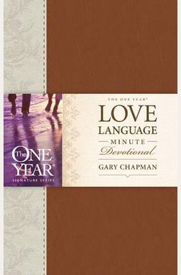 The One Year Love Language Minute Devotional The One Year Love Language Minute Devotional