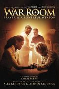 War Room: Prayer Is A Powerful Weapon