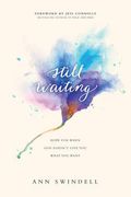 Still Waiting: Hope For When God Doesn't Give You What You Want