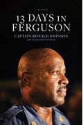 13 Days In Ferguson: A Memoir