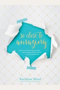 So Close To Amazing: Stories Of A Diy Life Gone Wrong . . . And Learning To Find The Beauty In Every Imperfection