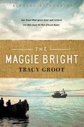 Maggie Bright: A Novel Of Dunkirk