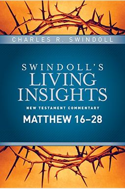 Insights on Matthew 16--28 Insights on Matthew 16--28