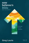 New Believer's Bible New Testament Nlt (Softcover): First Steps For New Christians