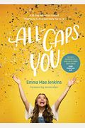 All-Caps You: A 30-Day Adventure Toward Finding Joy in Who God Made You to Be