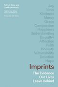 Imprints: The Evidence Our Lives Leave Behind