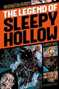 The Legend Of Sleepy Hollow: A Graphic Novel